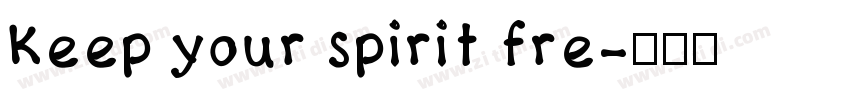 Keep your spirit fre字体转换
